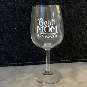 Best Mom Ever Wine Glass